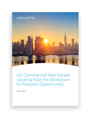 US Commercial Real Estate: Looking Past the Slowdown to Pinpoint Opportunity